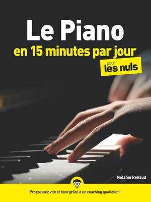 cover image of Le piano en 15 minutes par jour pour les Nuls